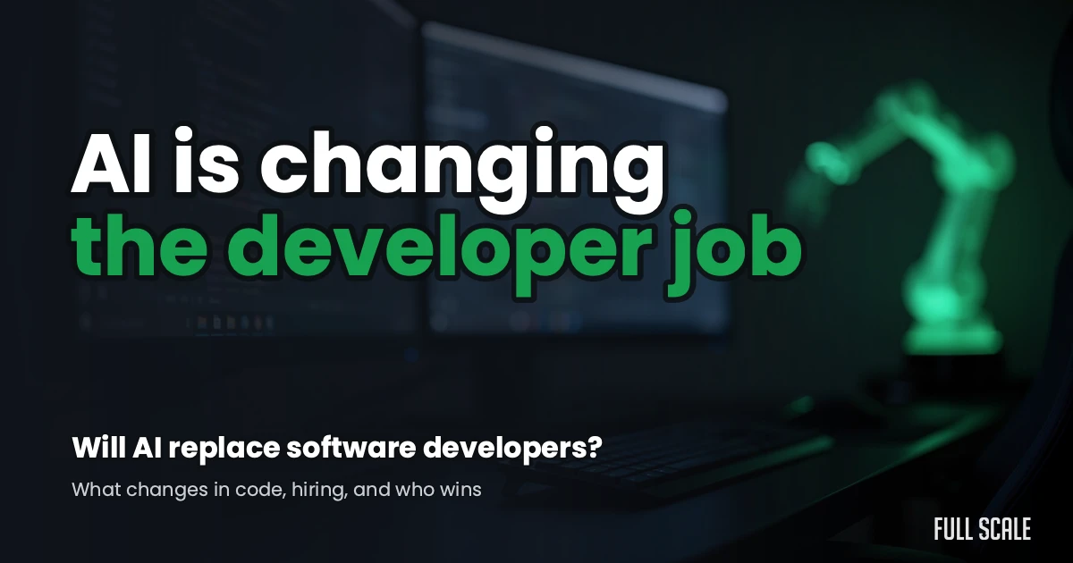 Dark developer desk with two monitors of blurred code and a glowing green robotic arm behind them, with the headline: AI is changing the developer job. Will AI replace software developers?