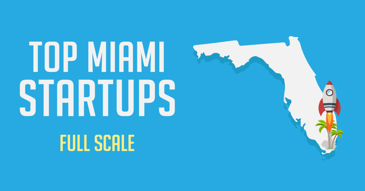 Miami's Top Startups