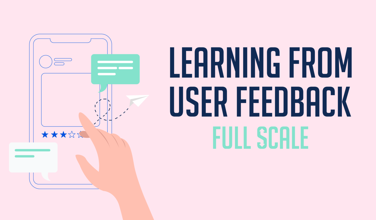How to Use Valuable User Feedback