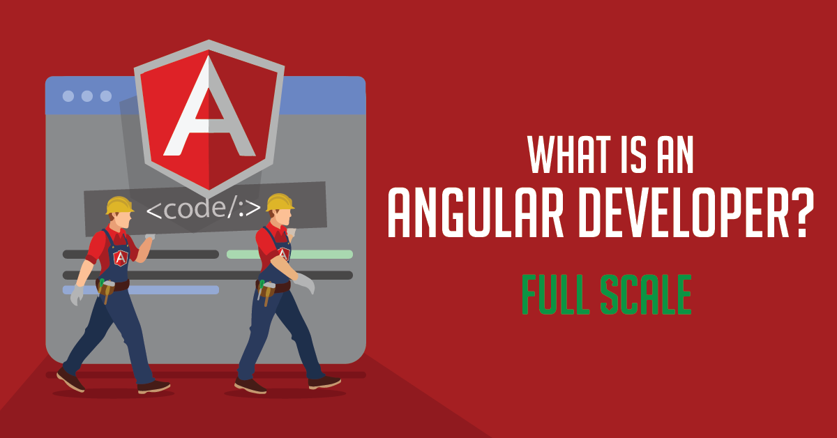 What does an Angular Developer do?